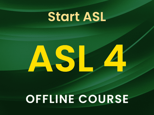 Start ASL 4 Offline Course
