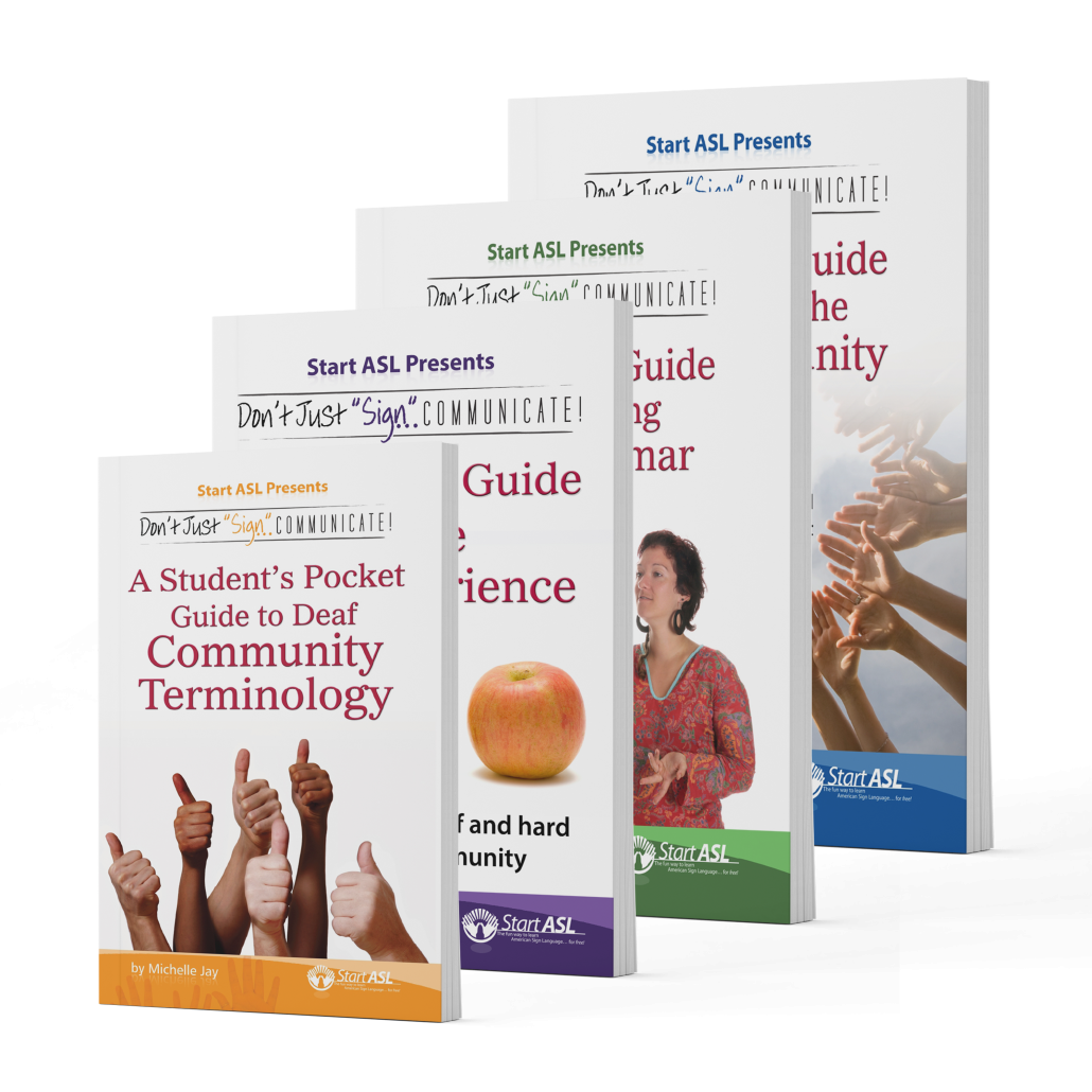 The Don't Just "Sign"... Communicate! Student Guides