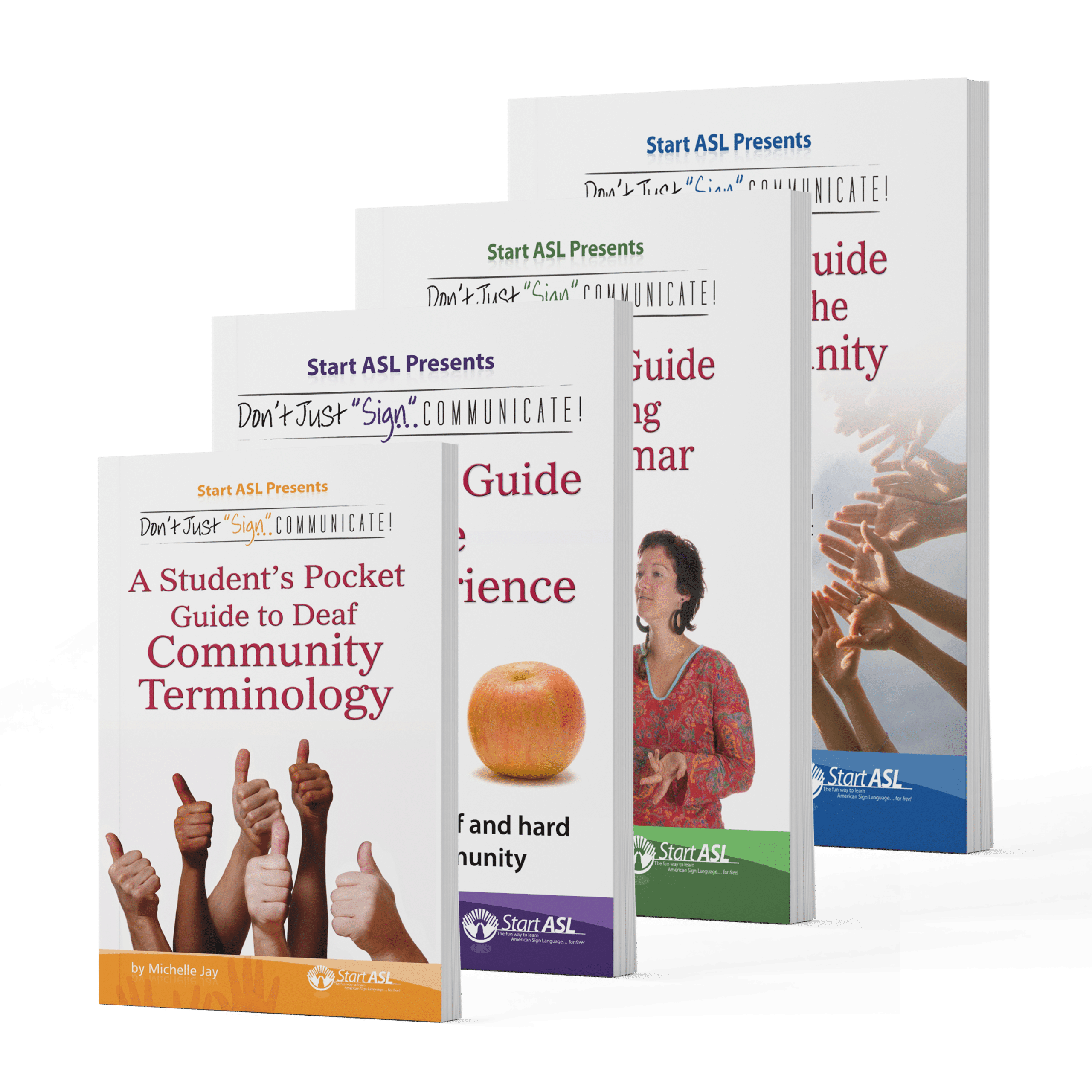 The Don't Just "Sign"... Communicate! Student Guides