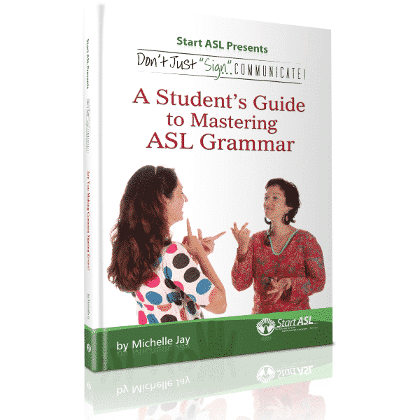 DJSC! A Student's Guide to Mastering ASL Grammar