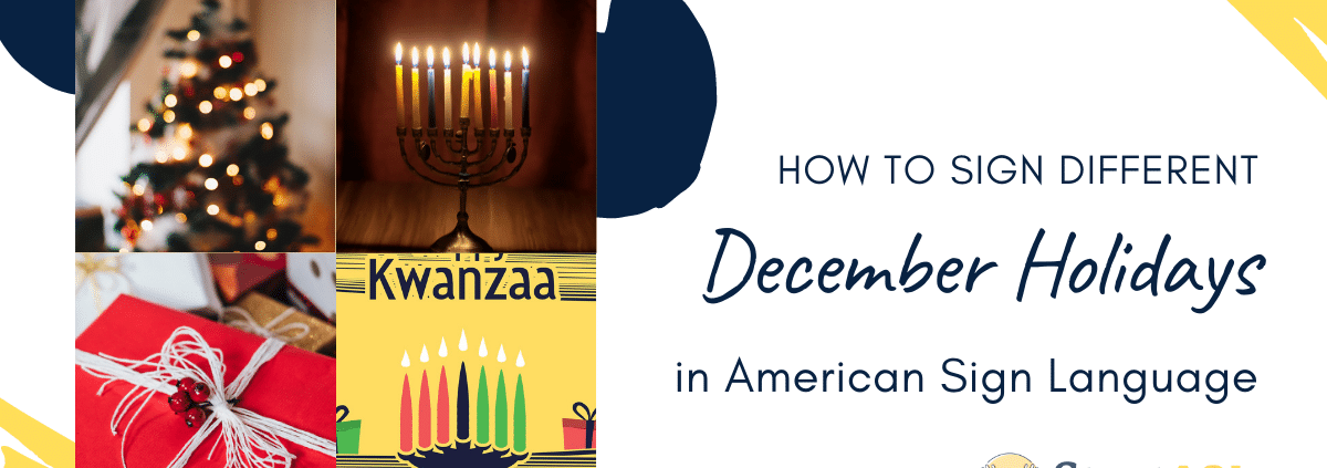how to sign December holidays in ASL