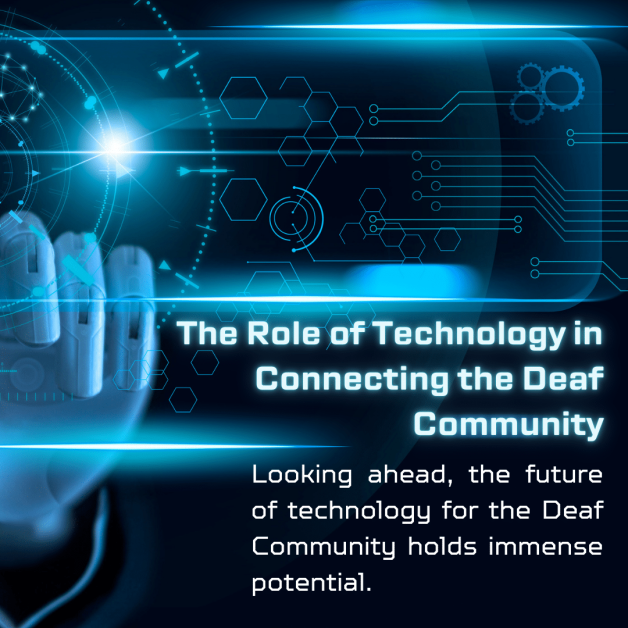 Technology in the Deaf Community