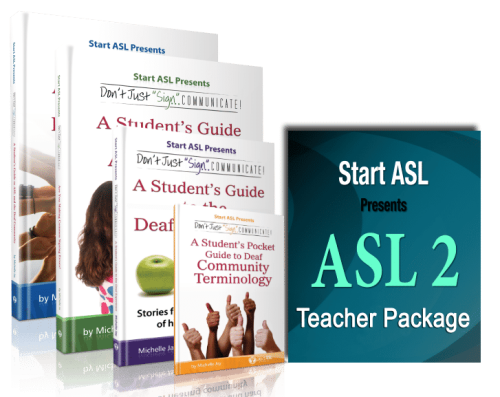Start ASL Teacher's Curriculum - ASL 2